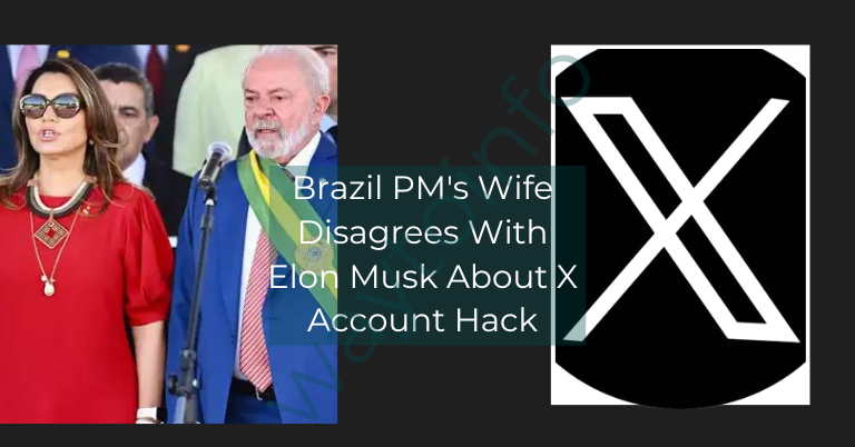 Brazil PM's Wife Disagrees With Elon Musk About X Account Hack