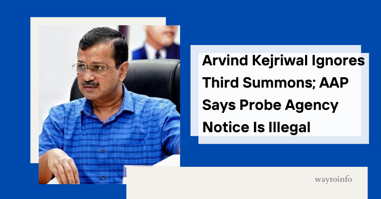 Arvind Kejriwal Ignores Third Summons; AAP Says Probe Agency Notice Is Illegal