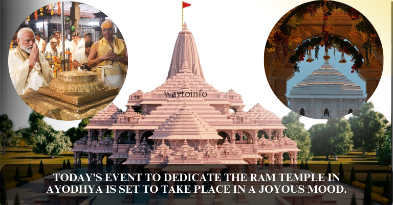 Today's event to dedicate the Ram temple in Ayodhya is set to take place in a joyous mood.