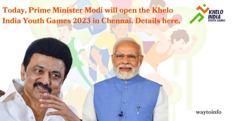 Today, Prime Minister Modi will open the Khelo India Youth Games 2023 in Chennai. Details here.