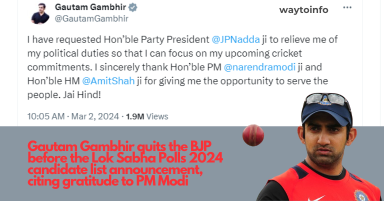 Gautam Gambhir quits the BJP before the Lok Sabha Polls 2024 candidate list announcement, citing gratitude to PM Modi