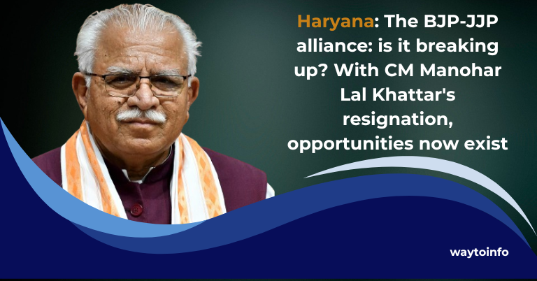 Haryana: The BJP-JJP alliance: is it breaking up? With CM Manohar Lal Khattar's resignation, opportunities now exist