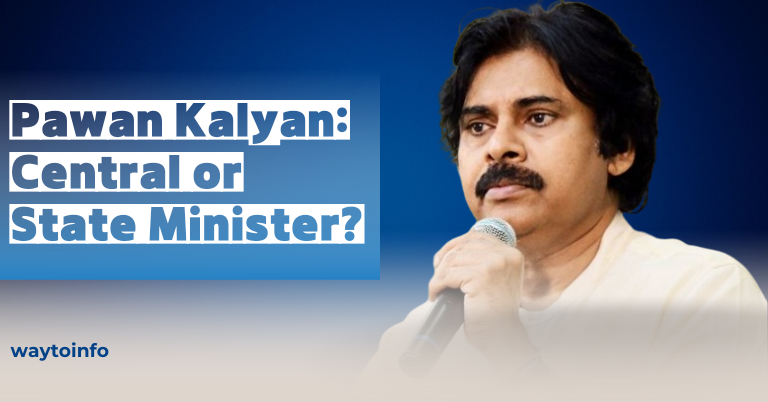 Pawan Kalyan: Central or State Minister?