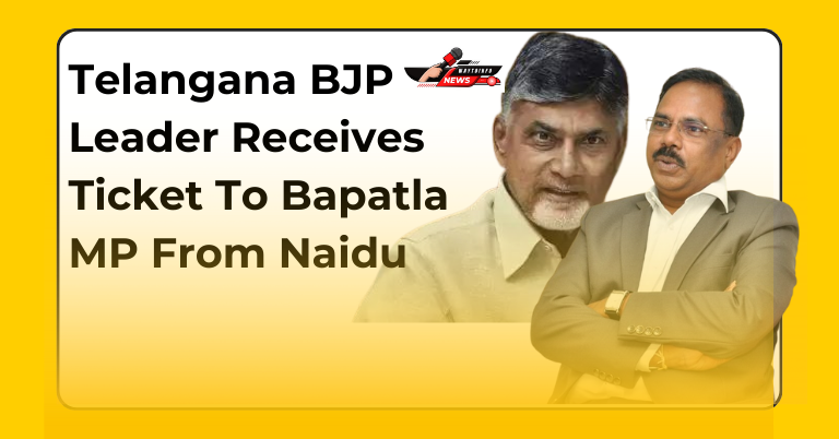 AP Politics: Telangana BJP Leader Receives Ticket To Bapatla MP From Naidu