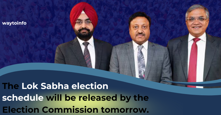 The Lok Sabha election schedule will be released by the Election Commission tomorrow.