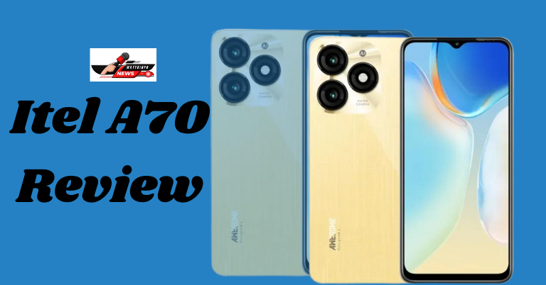 Itel A70 Review
