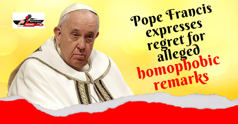 Pope Francis expresses regret for alleged homophobic remarks