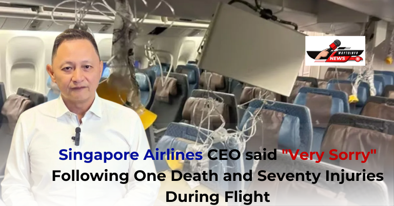 Singapore Airlines CEO said "Very Sorry" Following One Death