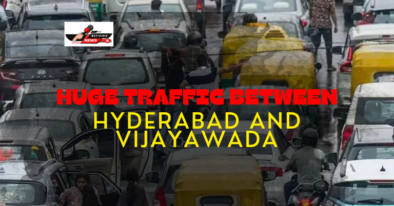 huge traffic between Hyderabad and Vijayawada