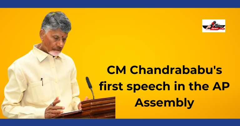 CM Chandrababu 's first speech in the AP Assembly, 'Developed