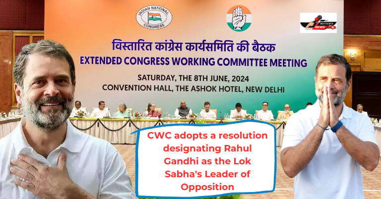 CWC adopts a resolution designating Rahul Gandhi as the Lok
