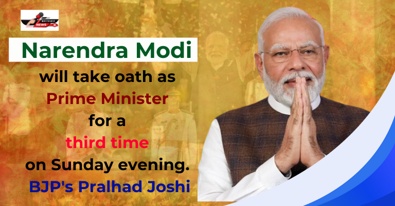 Narendra Modi will take oath as Prime Minister for a third time