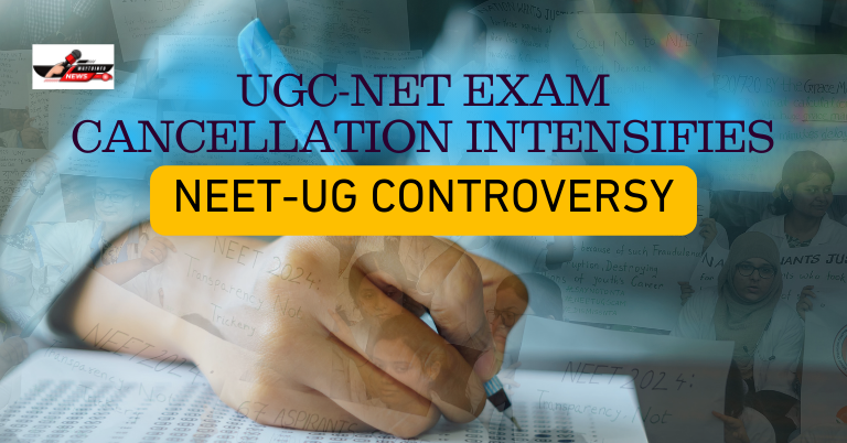 UGC-NET exam cancellation intensifies NEET-UG controversy